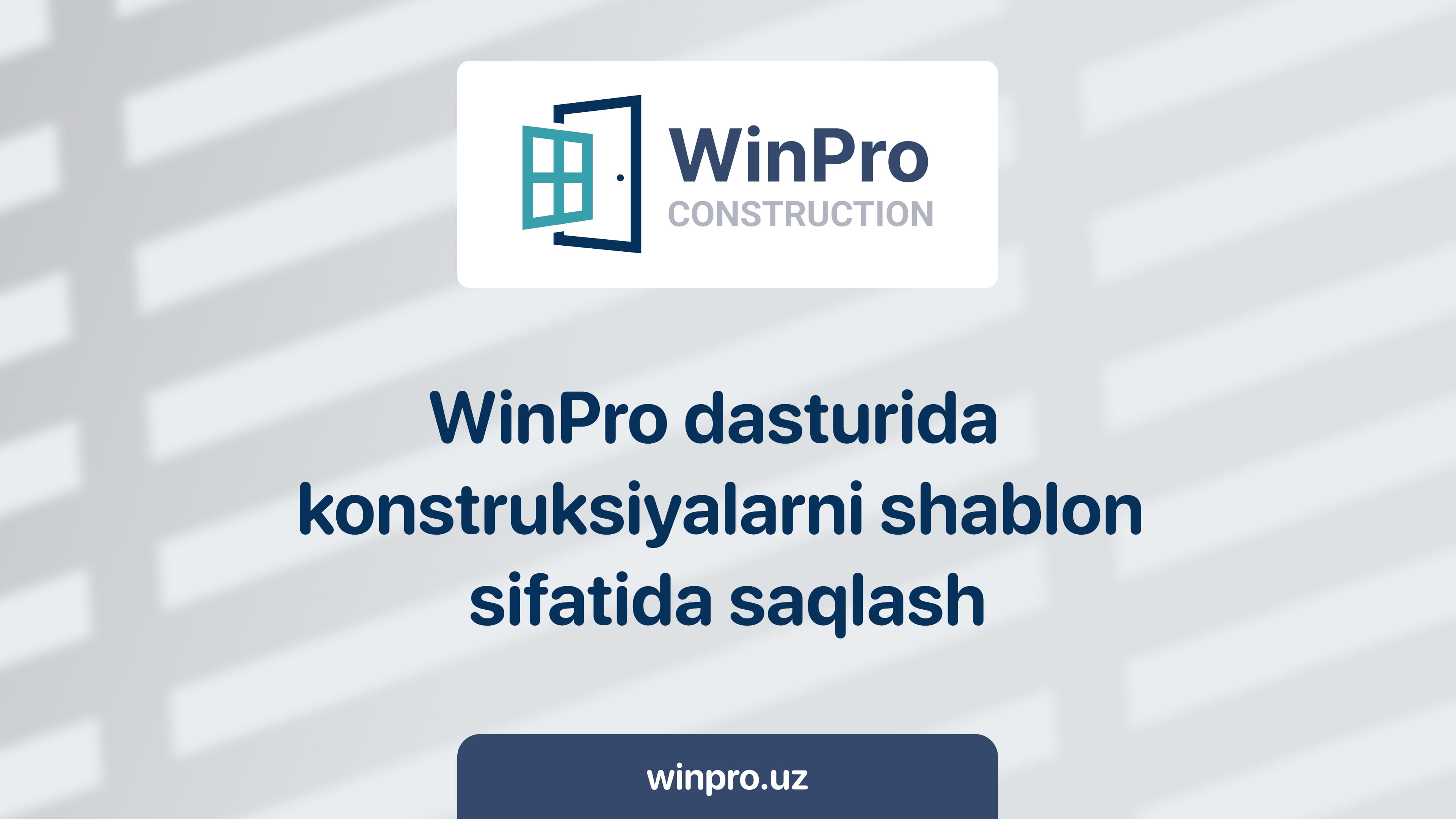 WinPro dasturida konstruksiyalarni shablon sifatida saqlash